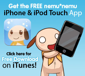 Downoad the nemunemu app for iPhone and iPod Touch for FREE