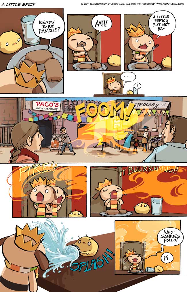 Episode 797 - A Little Spicy. When eating at Paco's, be sure to bring your fire extinguisher because it burns both ways! Episode 797 - A Little Spicy. When eating at Paco's, be sure to bring your fire extinguisher because it burns both ways!